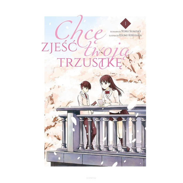 Chcę zjeść twoją trzustkę, tom 1