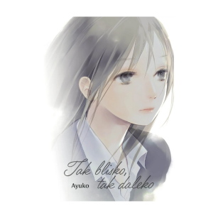 Tak blisko, tak daleko