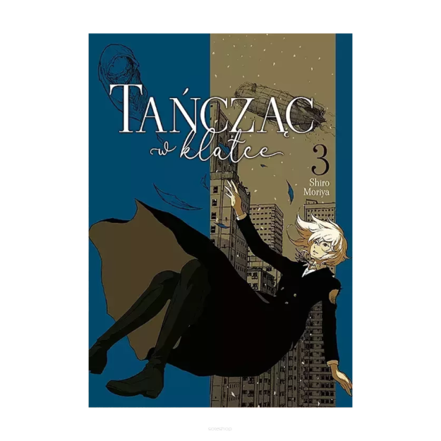 Tańcząc w klatce, tom 3