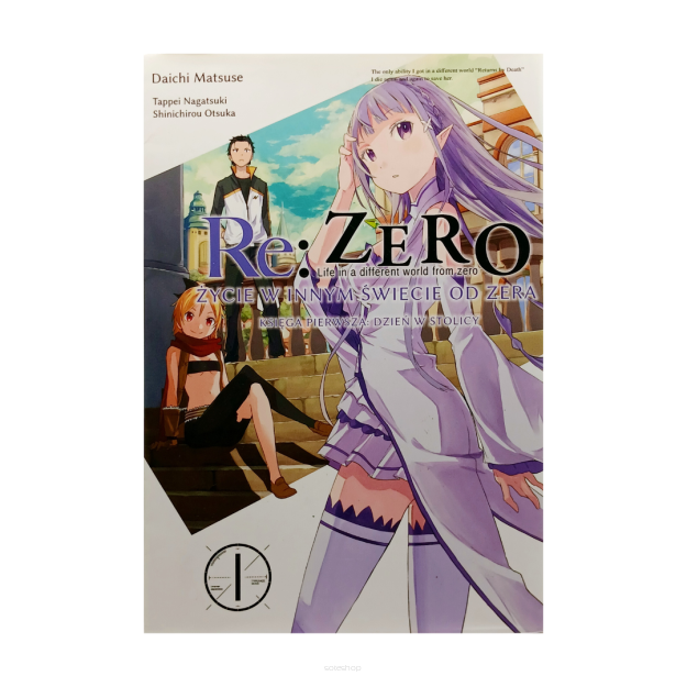 Re:Zero, Księga pierwsza: Dzień w stolicy, tom 1