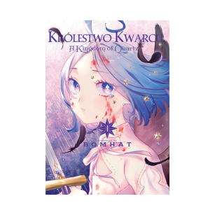 Królestwo Kwarcu - Kingdom of Quartz, tom 1