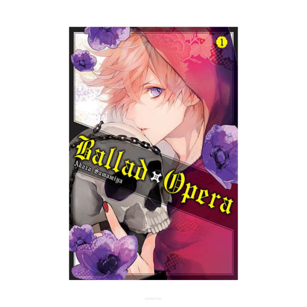 Ballad x Opera, tom 1