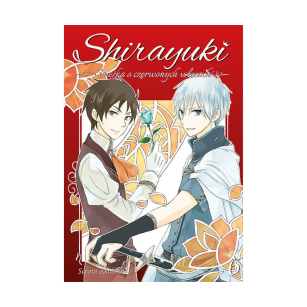 Shirayuki. Śnieżka o czerwonych włosach, tom 6