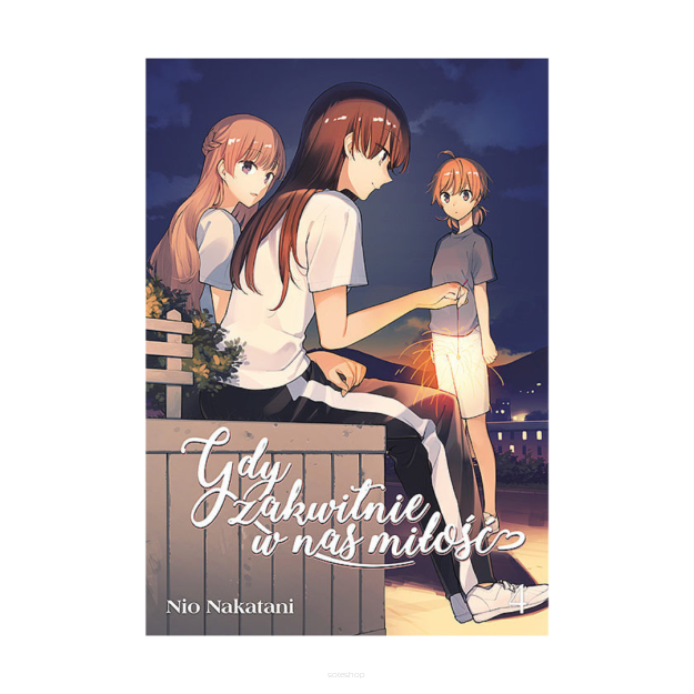 Gdy zakwitnie w nas miłość, tom 4