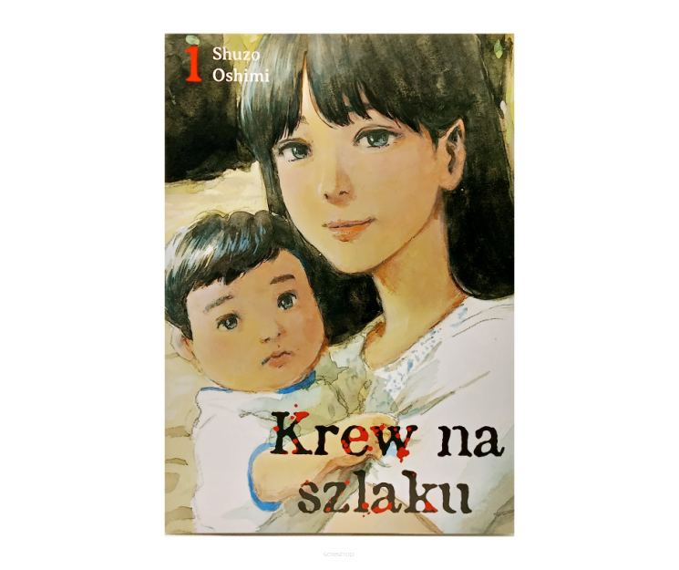 Krew na szlaku, tom 1