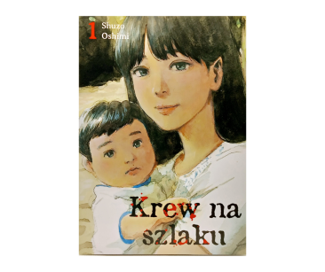 Krew na szlaku, tom 1