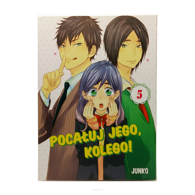 Pocałuj jego, kolego! tom 5