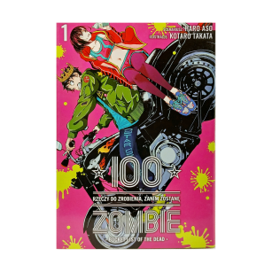 100 rzeczy do zrobienia, zanim zostanę zombie, tom 1