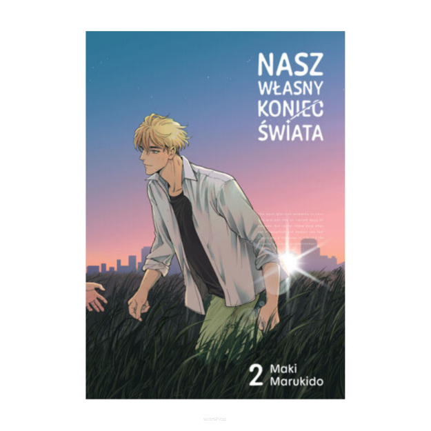Nasz własny koniec świata, tom 2
