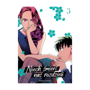 Niech śmierć nas rozdzieli, tom 3