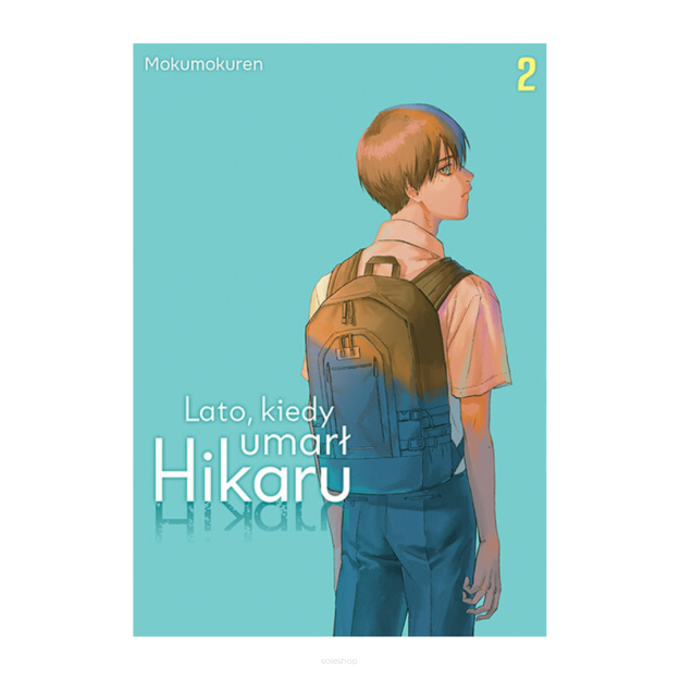 Lato, kiedy umarł Hikaru, tom 2