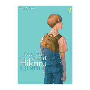 Lato, kiedy umarł Hikaru, tom 2