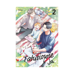 Tatusiowie i ja, tom 2