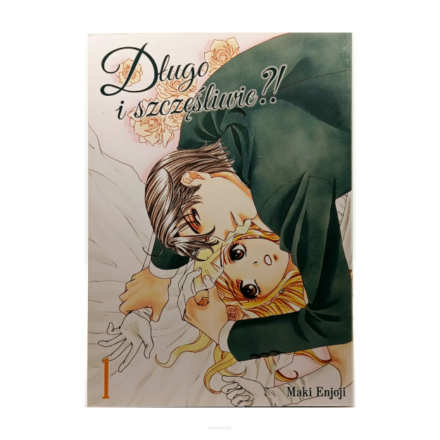 Długo i szczęśliwie?! tom 1